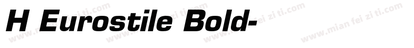 H Eurostile Bold字体转换